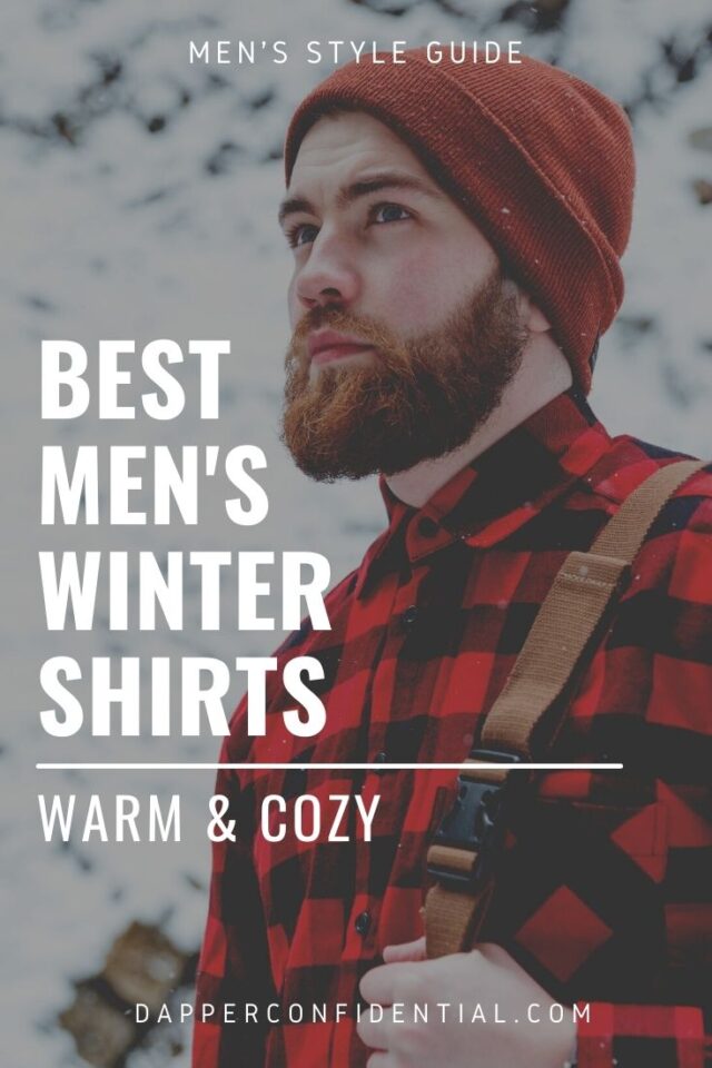 Best Winter Shirts for Men A Warm Addition to Your Wardrobe Dapper
