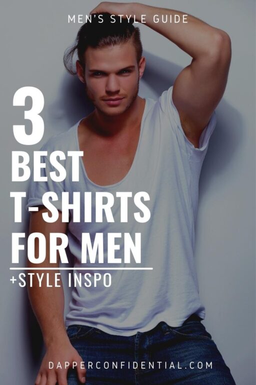 3 Best TShirts for Men You Need to Own Dapper Confidential