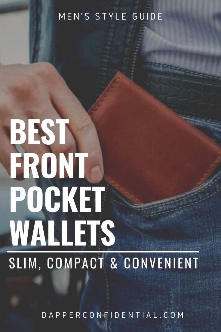 Best Front Pocket Wallets For Men Slim, Compact & Convenient Dapper Confidential