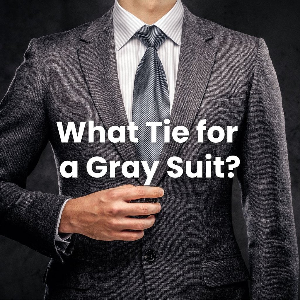 What tie for a gray suit